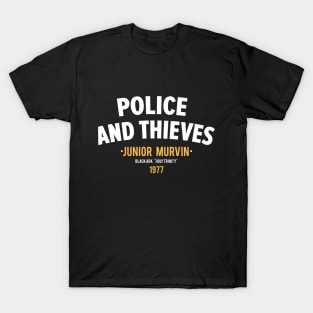 Police and Thieves: A Timeless Reggae Anthem T-Shirt